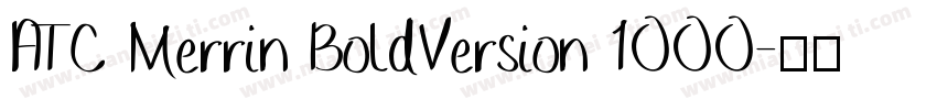 ATC Merrin BoldVersion 1000字体转换